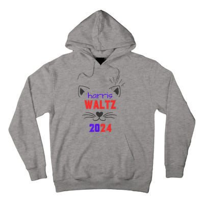 Cat Ladies For Harris Waltz Cat 2024 President Harris Waltz Tall Hoodie