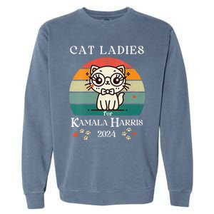 Cat Ladies For Kamala Harris Garment-Dyed Sweatshirt