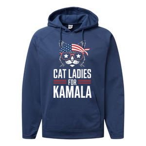 Cat Ladies For Kamala Funny Cat 2024 President Kamalaharris Performance Fleece Hoodie