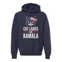 Cat Ladies For Kamala Funny Cat 2024 President Kamalaharris Premium Hoodie