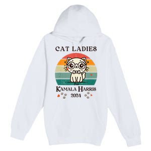 Cat Ladies For Kamala Harris Premium Pullover Hoodie