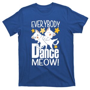 Cat Lady Funny Gift Everybody Dance Meow Pet Owner Funny Gift T-Shirt