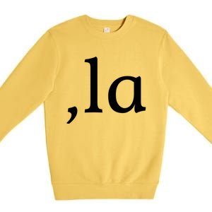 Comma La Funny Gift Premium Crewneck Sweatshirt