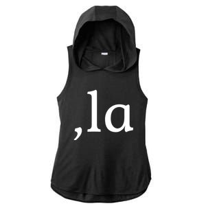 Comma La Funny Gift Ladies PosiCharge Tri-Blend Wicking Draft Hoodie Tank