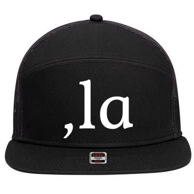 Comma La Funny Gift 7 Panel Mesh Trucker Snapback Hat