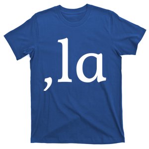 Comma La Funny Gift T-Shirt