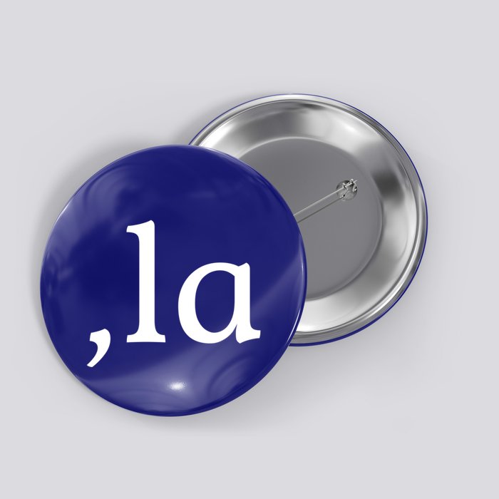 Comma La Funny Gift Button