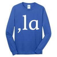 Comma La Funny Gift Tall Long Sleeve T-Shirt