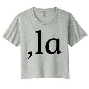 Comma La Funny Gift Women's Crop Top Tee