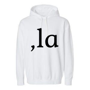 Comma La Funny Gift Garment-Dyed Fleece Hoodie