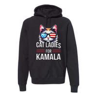 Cat Ladies For Kamala Funny Cat 2024 President Kamala Harris Premium Hoodie