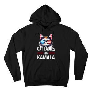 Cat Ladies For Kamala Funny Cat 2024 President Kamala Harris Tall Hoodie