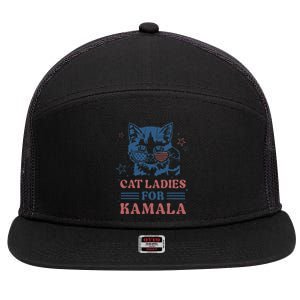 Cat Ladies For Kamala Funny Cat President Kamala Harris 2024 7 Panel Mesh Trucker Snapback Hat