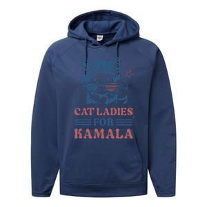 Cat Ladies For Kamala Funny Cat President Kamala Harris 2024 Performance Fleece Hoodie