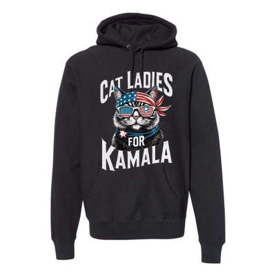 Cat Ladies For Kamala 2024 President Kamalaharris Gift Premium Hoodie