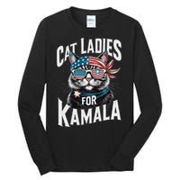 Cat Ladies For Kamala 2024 President Kamalaharris Gift Tall Long Sleeve T-Shirt