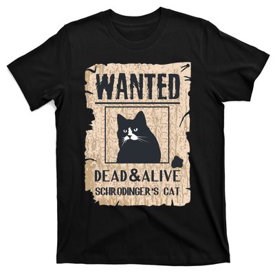 Cats Lovers Funny And Alive SchrodingerS Cat Lover T-Shirt