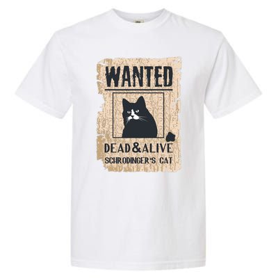 Cats Lovers Funny And Alive SchrodingerS Cat Lover Garment-Dyed Heavyweight T-Shirt