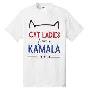 Cat Ladies For Kamala Cat Lady For Women Feminist Tall T-Shirt