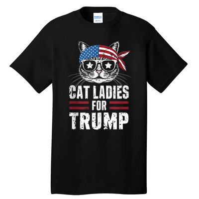 Cat Ladies For Trump For Donald Trump 2024 Tall T-Shirt