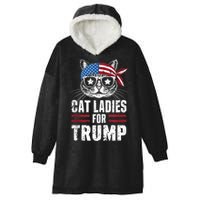 Cat Ladies For Trump For Donald Trump 2024 Hooded Wearable Blanket