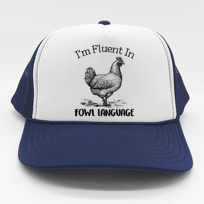 Chicken Lovers Fluent In Fowl Language Trucker Hat