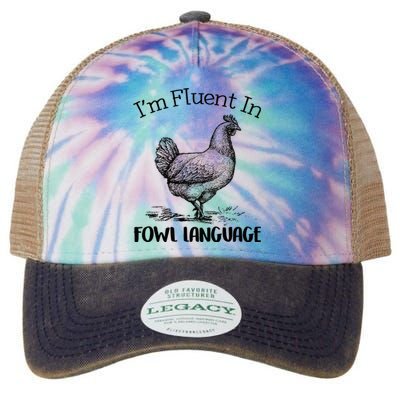 Chicken Lovers Fluent In Fowl Language Legacy Tie Dye Trucker Hat