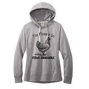 Chicken Lovers Fluent In Fowl Language Women's Fleece Hoodie