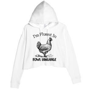 Chicken Lovers Fluent In Fowl Language Crop Fleece Hoodie