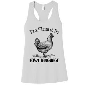 Chicken Lovers Fluent In Fowl Language Women's Racerback Tank