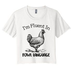 Chicken Lovers Fluent In Fowl Language Women's Crop Top Tee