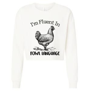 Chicken Lovers Fluent In Fowl Language Cropped Pullover Crew