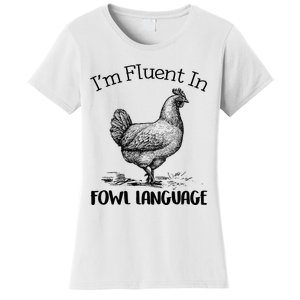 Chicken Lovers Fluent In Fowl Language Women's T-Shirt