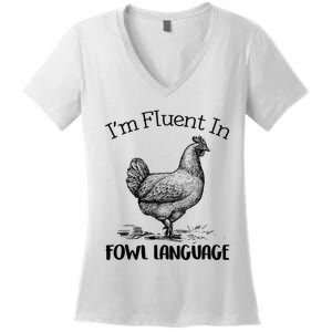 Chicken Lovers Fluent In Fowl Language Women's V-Neck T-Shirt