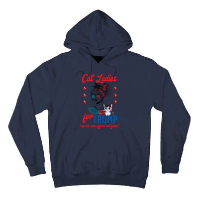 Cat Lady For Trump Funny Political Tall Hoodie