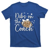 Cute Leopard Football Dibs On Coach For Coach Wife Gift T-Shirt