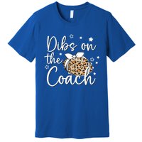 Cute Leopard Football Dibs On Coach For Coach Wife Gift Premium T-Shirt