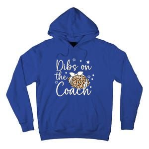 Cute Leopard Football Dibs On Coach For Coach Wife Gift Tall Hoodie