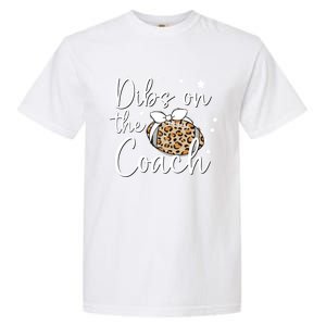 Cute Leopard Football Dibs On Coach For Coach Wife Gift Garment-Dyed Heavyweight T-Shirt