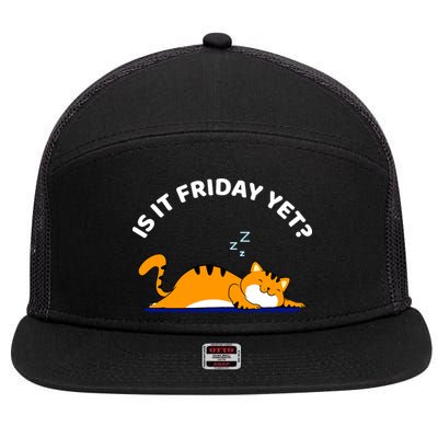 Cat Lover Funny Sleepy Cat Is It Friday Yet Cat Nap 7 Panel Mesh Trucker Snapback Hat