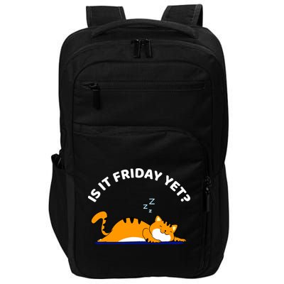 Cat Lover Funny Sleepy Cat Is It Friday Yet Cat Nap Impact Tech Backpack