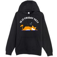 Cat Lover Funny Sleepy Cat Is It Friday Yet Cat Nap Premium Pullover Hoodie