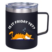 Cat Lover Funny Sleepy Cat Is It Friday Yet Cat Nap 12oz Stainless Steel Coffee Mug