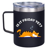 Cat Lover Funny Sleepy Cat Is It Friday Yet Cat Nap 12oz Stainless Steel Coffee Mug