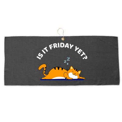 Cat Lover Funny Sleepy Cat Is It Friday Yet Cat Nap Large Microfiber Waffle Golf Towel