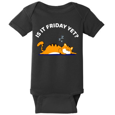 Cat Lover Funny Sleepy Cat Is It Friday Yet Cat Nap Baby Bodysuit