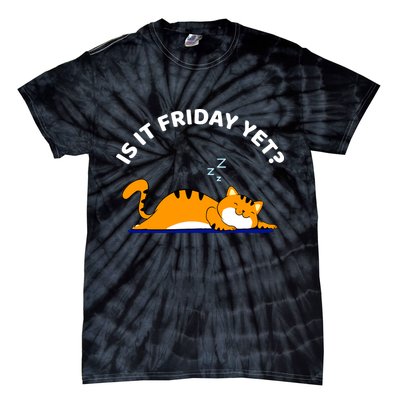 Cat Lover Funny Sleepy Cat Is It Friday Yet Cat Nap Tie-Dye T-Shirt