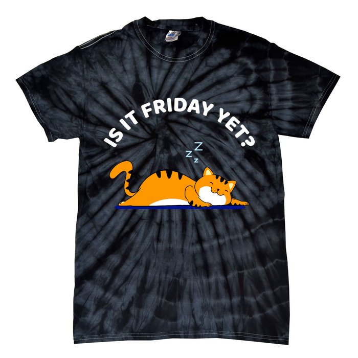 Cat Lover Funny Sleepy Cat Is It Friday Yet Cat Nap Tie-Dye T-Shirt