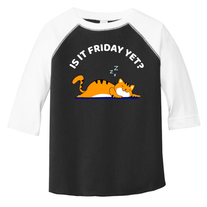 Cat Lover Funny Sleepy Cat Is It Friday Yet Cat Nap Toddler Fine Jersey T-Shirt