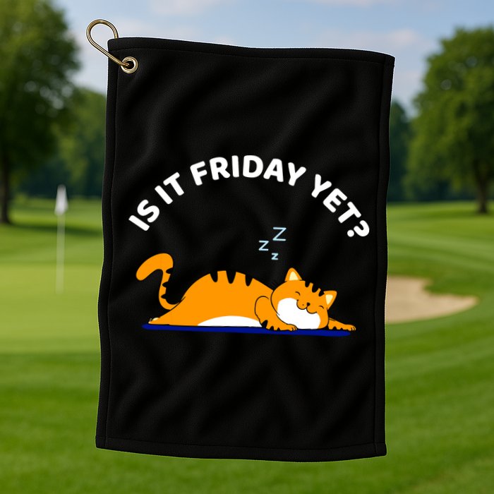 Cat Lover Funny Sleepy Cat Is It Friday Yet Cat Nap Golf Towel